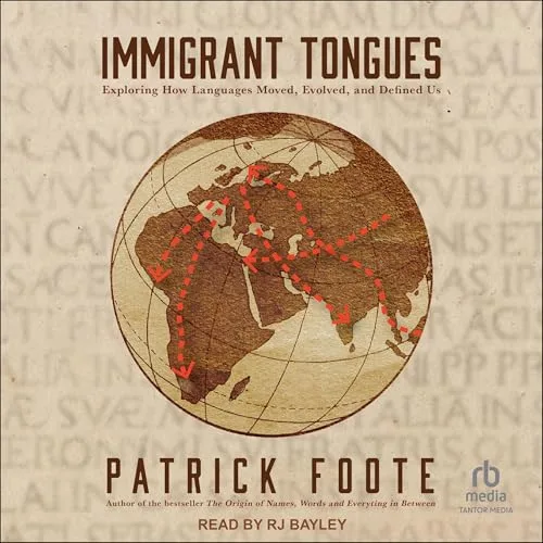 Immigrant Tongues By Patrick Foote
